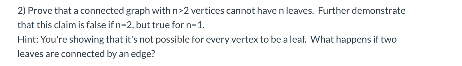 Solved 2) Prove that a connected graph with n>2 vertices | Chegg.com