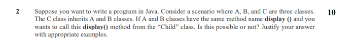 Solved 2 10 Suppose you want to write a program in Java. | Chegg.com