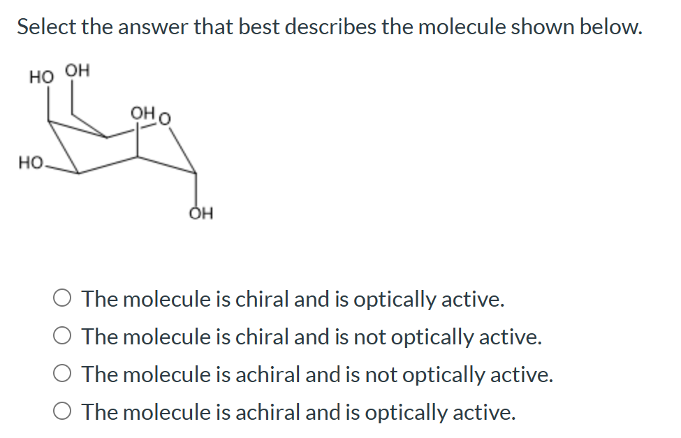 Solved Select The Answer That Best Describes The Molecule | Chegg.com