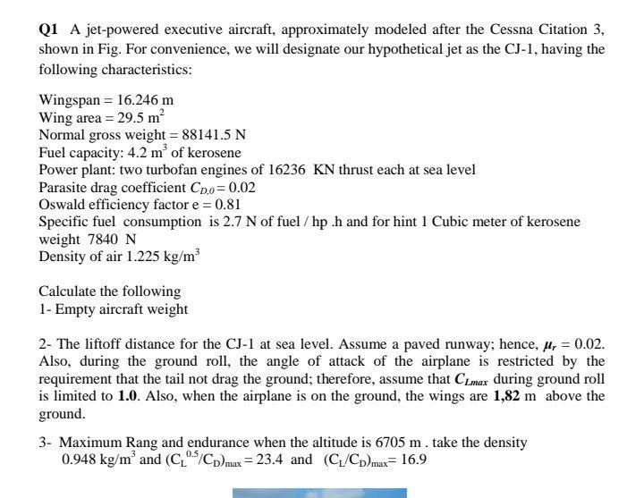 Solved Q1 A Jet Powered Executive Aircraft Approximately Chegg Com