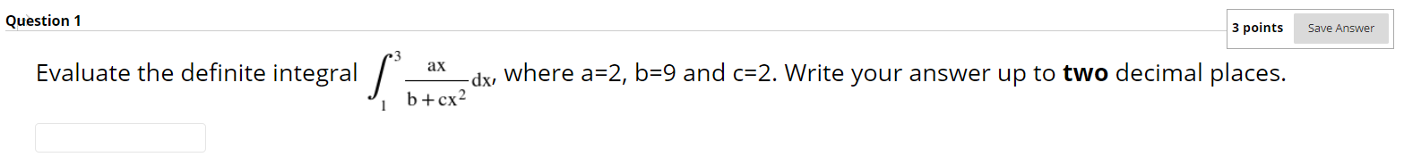 Solved Question 1 3 points Save Answer Evaluate the definite | Chegg.com