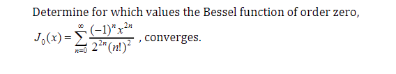 Solved Determine for which values the Bessel function of | Chegg.com