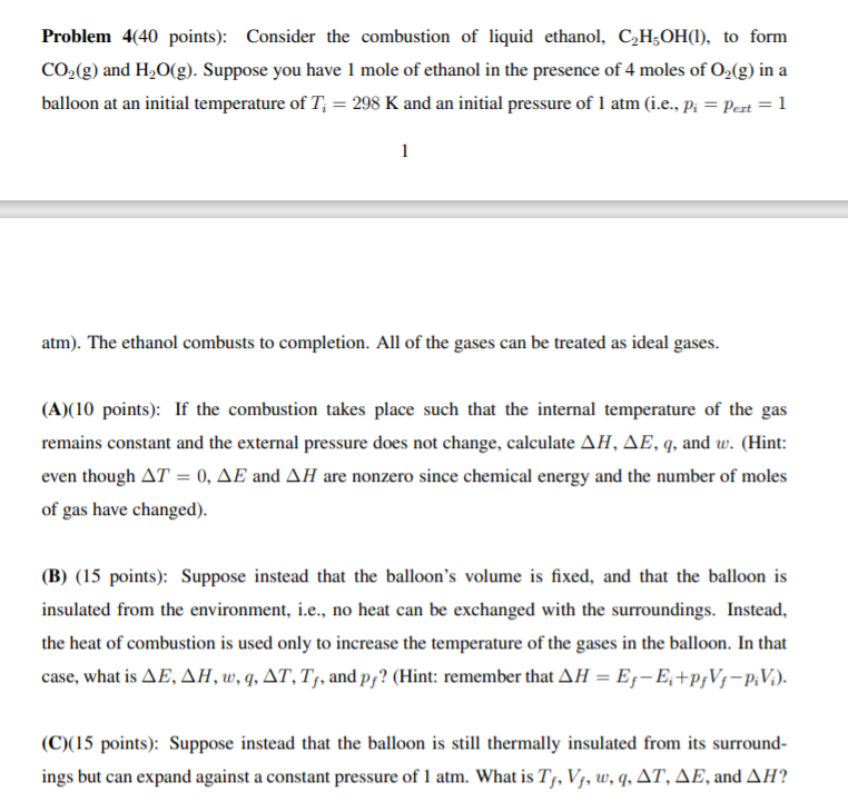 Solved Problem 4 40 Points Consider The Combustion Of L Chegg Com