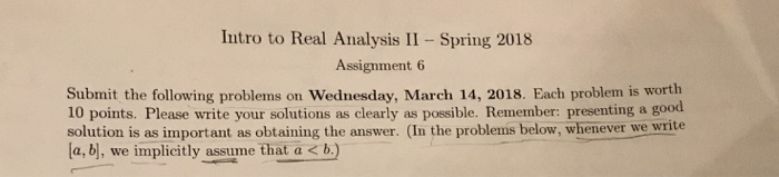 Solved Intro to Real Analysis II Spring 2018 Assignment 6 | Chegg.com