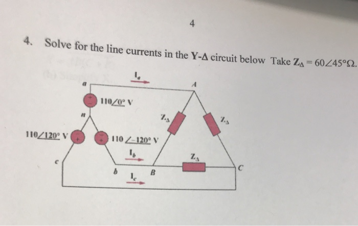 Solved 4 4. Solve for the line currents in the Y-Δ circuit | Chegg.com