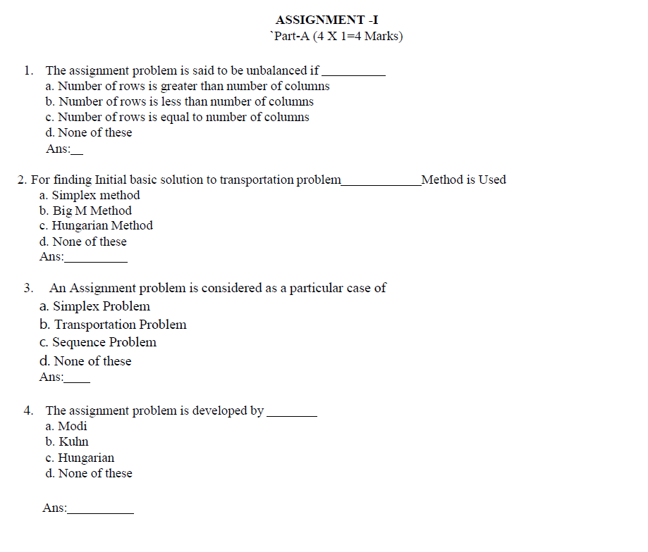 an assignment problem is said to be unbalanced if