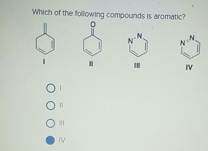 Solved Which of the following compounds is aromatic? = = | Chegg.com
