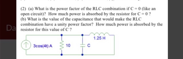 Solved (a) What is the power factor of the RLC combination | Chegg.com