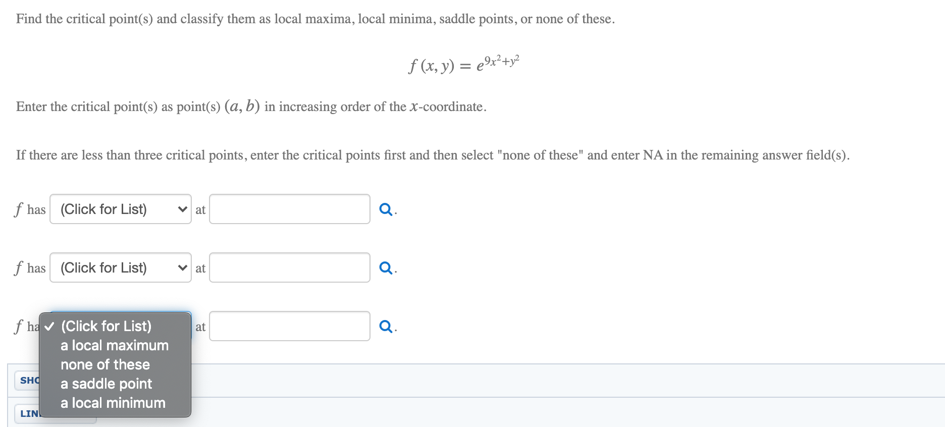 Solved Find The Critical Point S And Classify Them As Lo Chegg Com