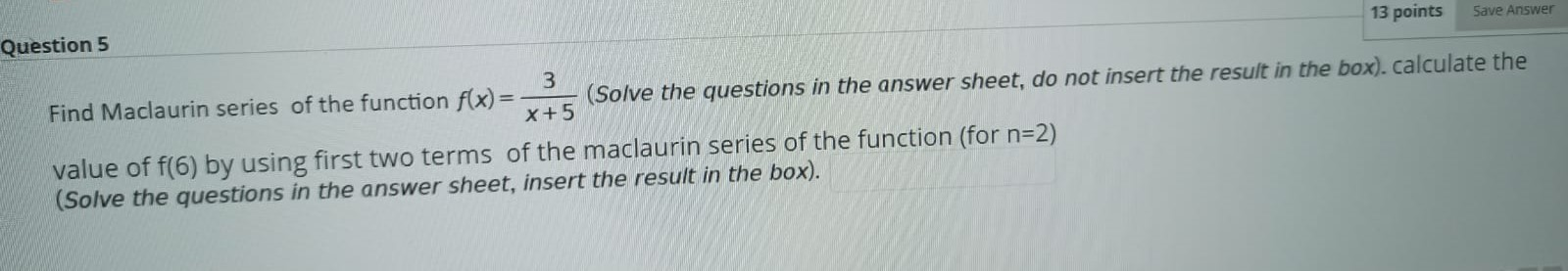 Solved 13 points Save Answer Question 5 3 (Solve the | Chegg.com
