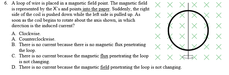 Solved 6. A loop of wire is placed in a magnetic field | Chegg.com
