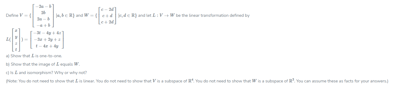 Solved b Define V = { 2a 2b 2a- -Q+ c-2d |a, b e R} and W = | Chegg.com