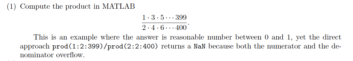 Solved (1) Compute the product in MATLAB 2⋅4⋅6⋯4001⋅3⋅5⋯399 | Chegg.com