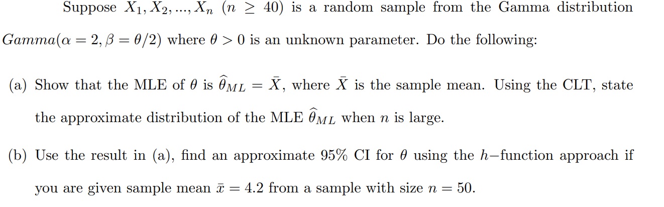 Solved Suppose X1,X2,…,Xn(n≥40) is a random sample from the | Chegg.com