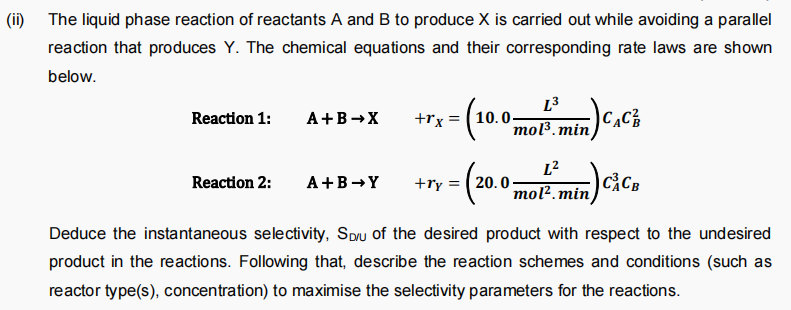 Solved (ii) The liquid phase reaction of reactants A and B | Chegg.com