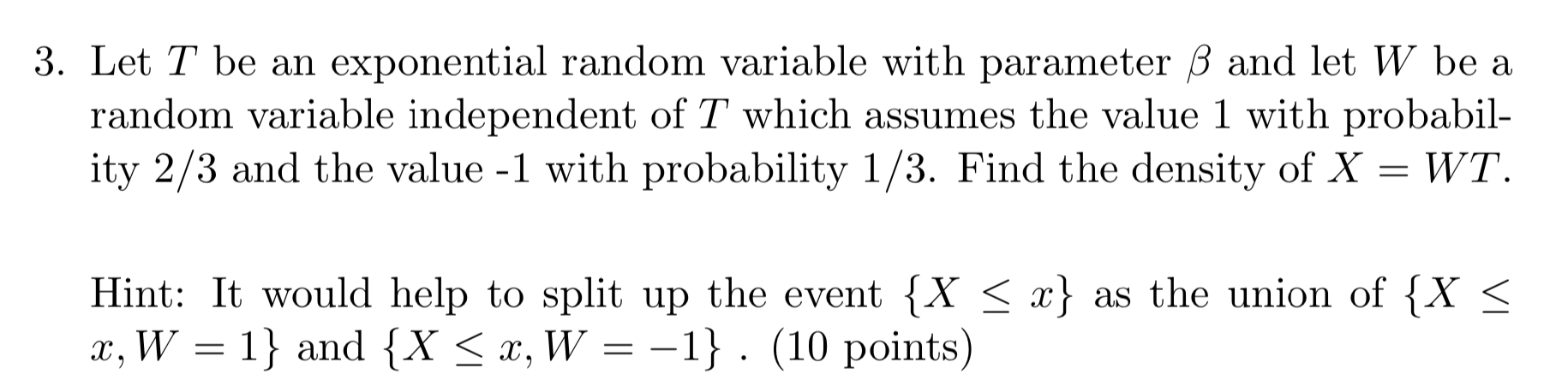 Solved 3. Let T be an exponential random variable with | Chegg.com