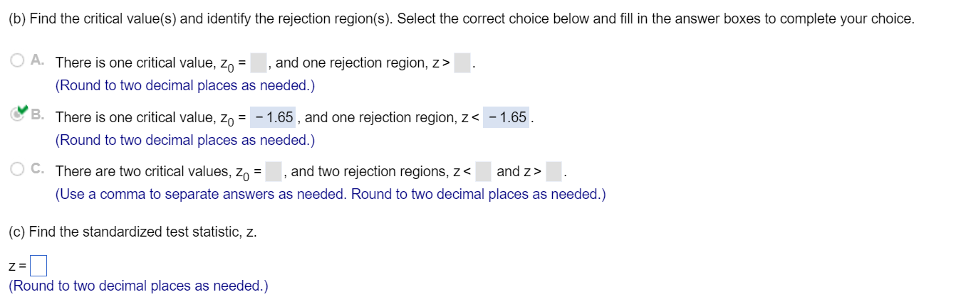 Solved (b) Find the critical value(s) and identify the | Chegg.com