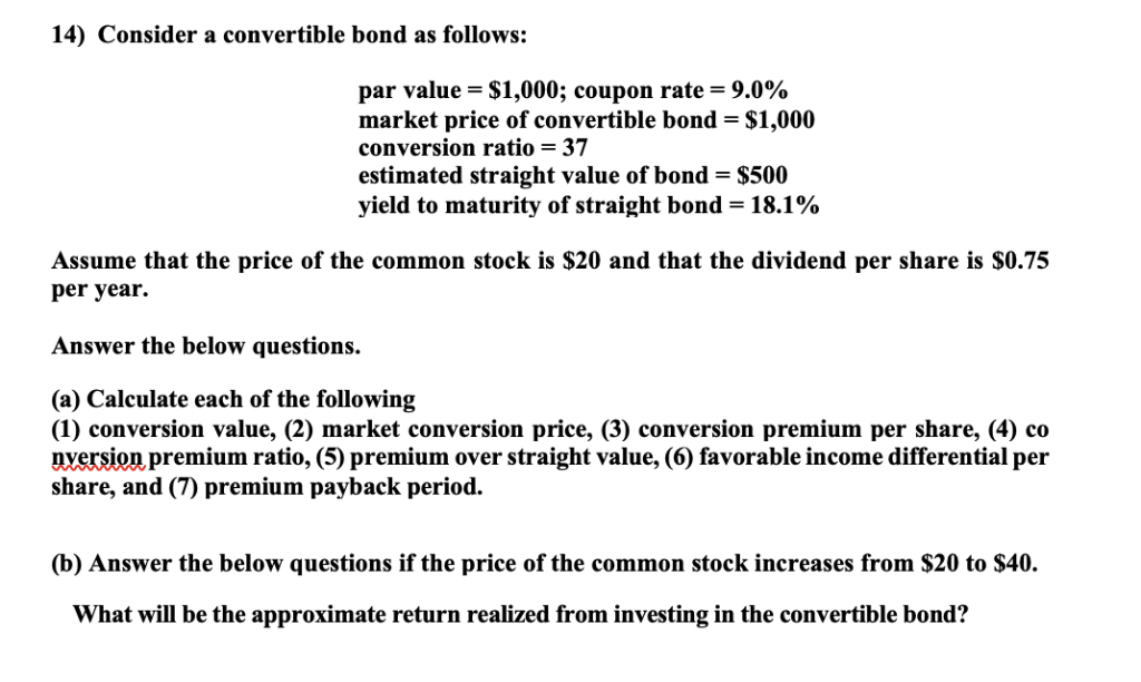 solved-14-consider-a-convertible-bond-as-follows-par-chegg