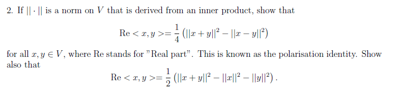 Solved 2. If ||· || is a norm on V that is derived from an | Chegg.com