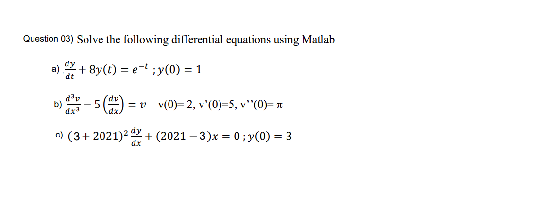 Solved Question 03) Solve the following differential | Chegg.com