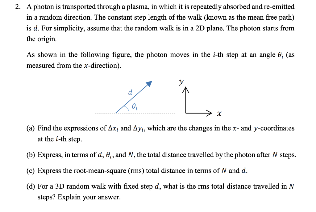 2. A photon is transported through a plasma, in which