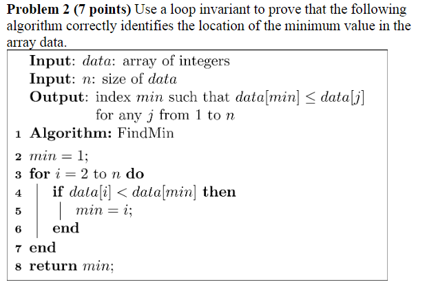 Solved Problem 2 (7 points) Use a loop invariant to prove | Chegg.com