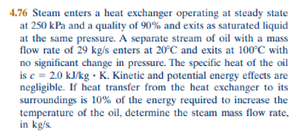 Solved 4.76 Steam enters a heat exchanger operating at | Chegg.com