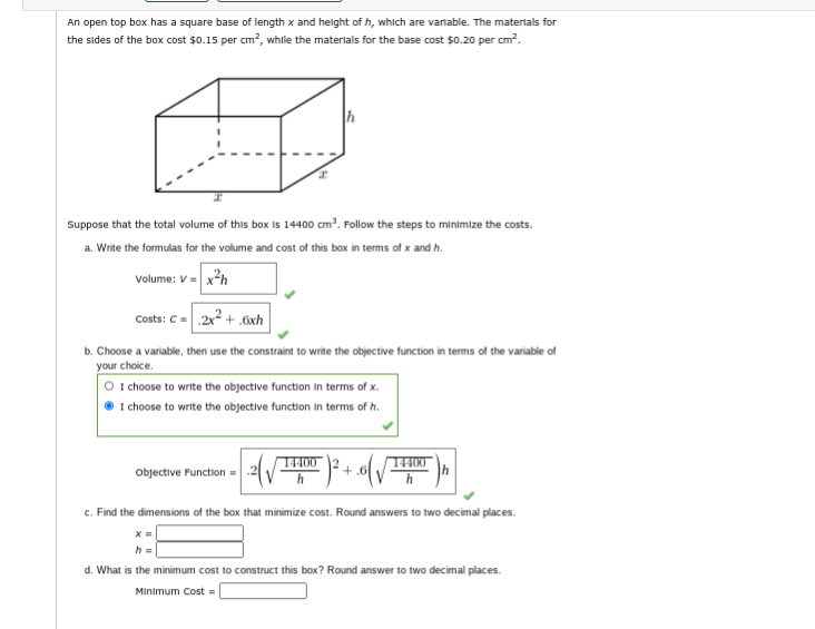Solved An open top box has a square base of length x and