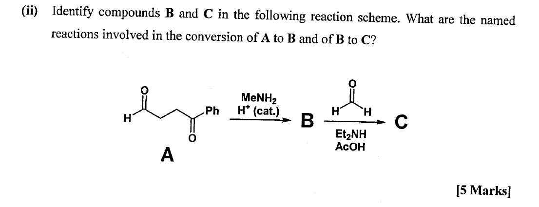 Solved (ii) Identify compounds B and C in the following | Chegg.com