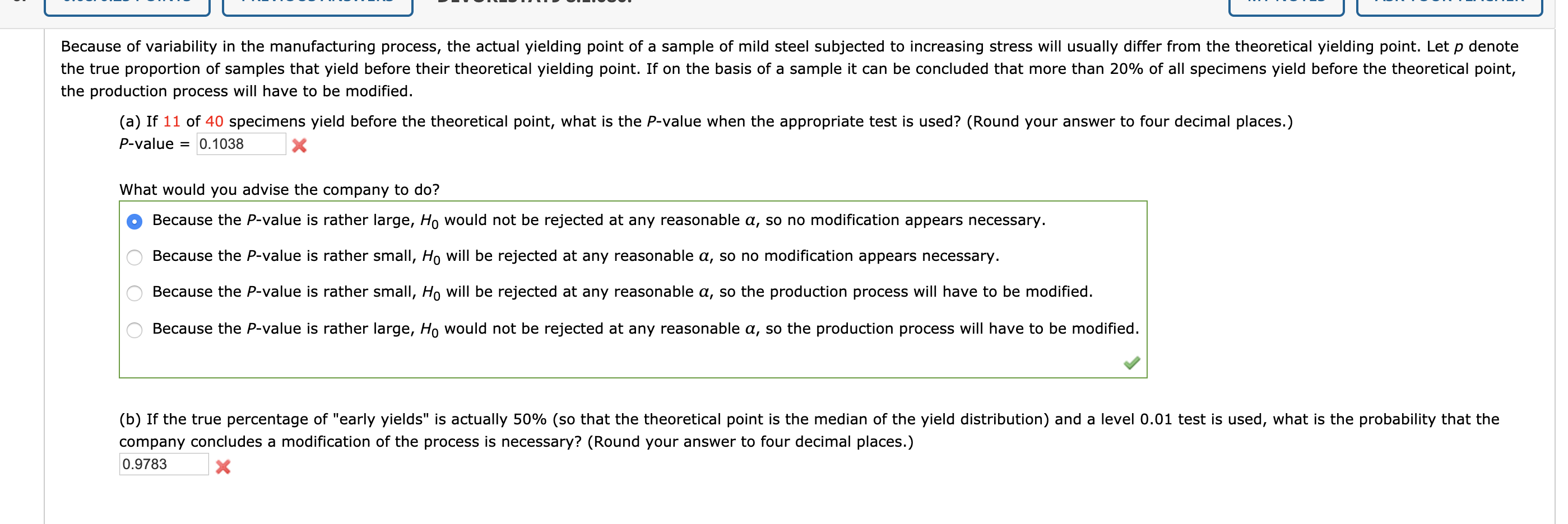 Because of variability in the manufacturing process,