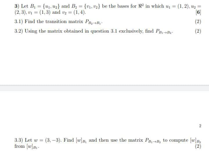 Solved 3 Let B₁ ₁ 2 And B₂ ₁ ₂ Be The Bases For 6961