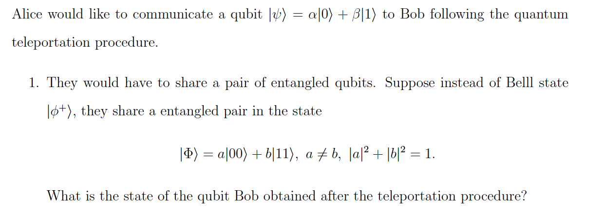 Alice would like to communicate a qubit 4) = a[0) + | Chegg.com