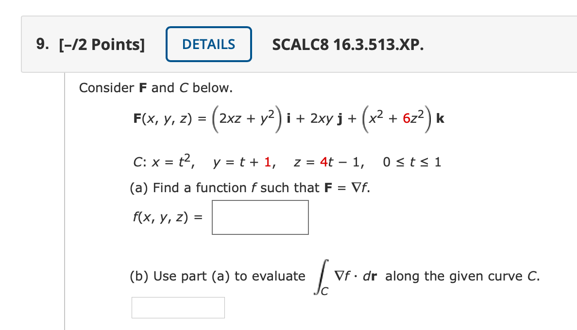 Solved 9. [-/2 Points] DETAILS SCALC8 16.3.513.XP. Consider | Chegg.com