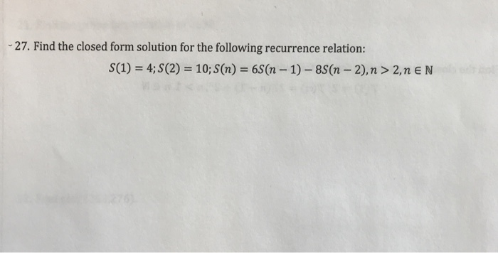 Solved 27. Find the closed form solution for the following | Chegg.com
