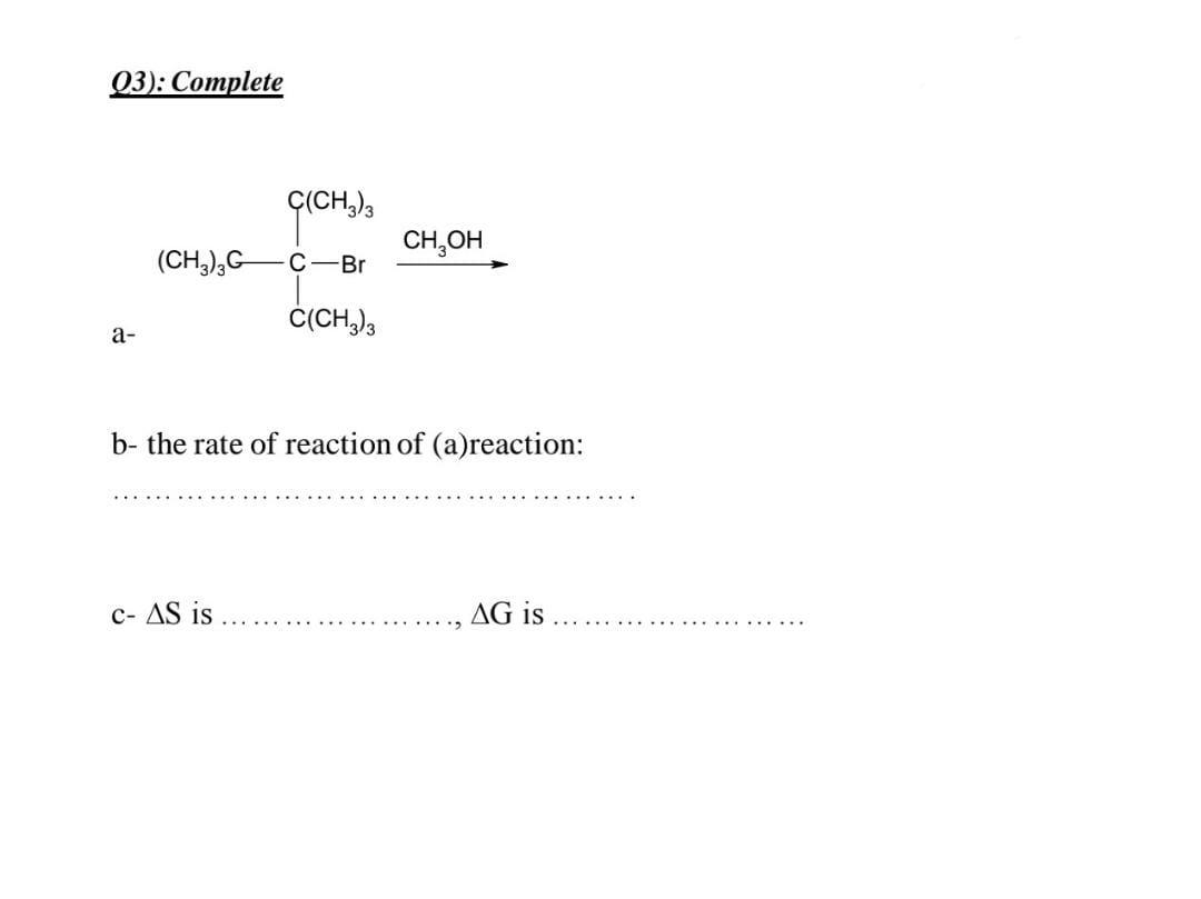 Solved 03 Complete C Ch3 3 Ch Oh Ch3 G C Br C Ch3 3 A Chegg Com