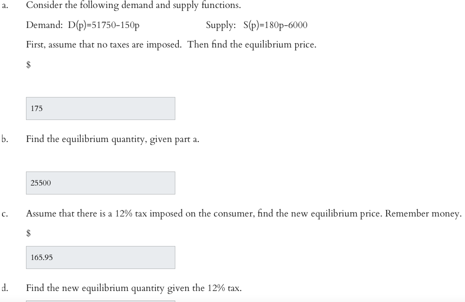 Solved a. Consider the following demand and supply | Chegg.com