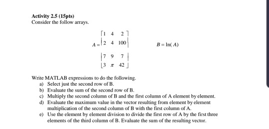 Solved Activity 2.5 15pts Consider the follow arrays 2 1 Chegg