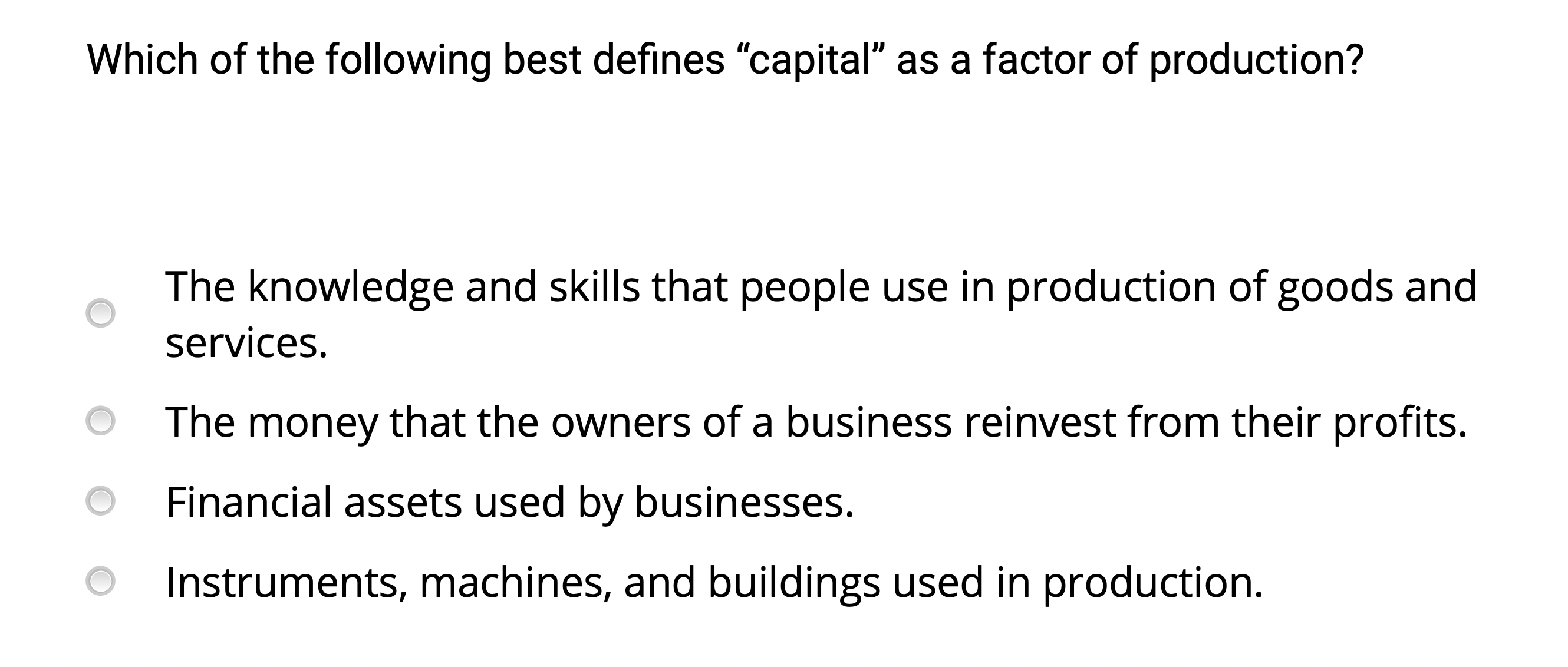 Solved Which of the following best defines "capital" as a