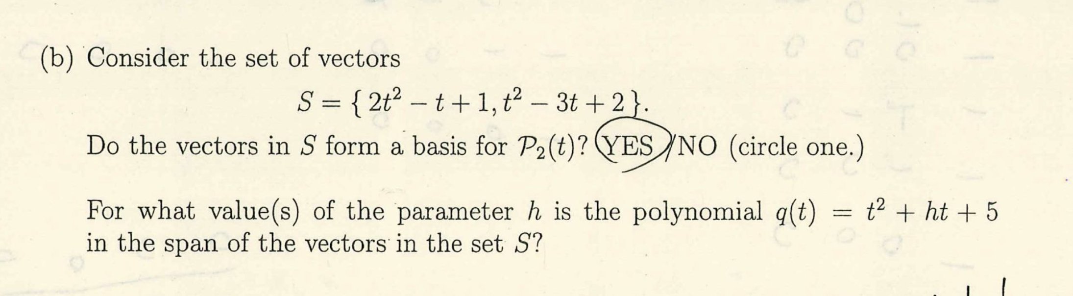 Solved (b) Consider the set of vectors S={2t2−t+1,t2−3t+2}. | Chegg.com