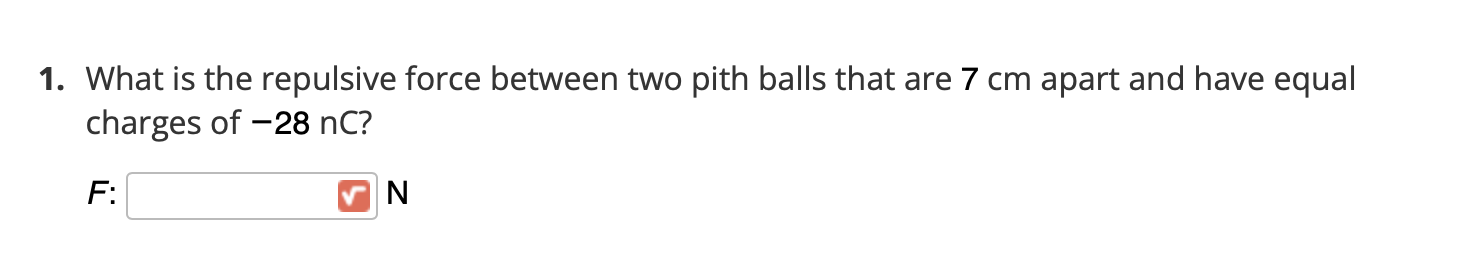 solved-what-is-the-repulsive-force-between-two-pith-balls-chegg