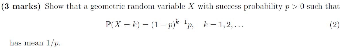 Solved P(X=k)=(1−p)k−1p,k=1,2,… has mean 1/p | Chegg.com