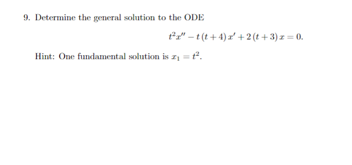 Solved 9. Determine the general solution to the ODE t/