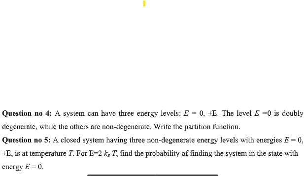 Solved Question no 4: A system can have three energy levels: | Chegg.com