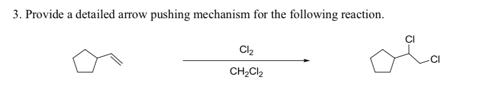 Solved 3. Provide a detailed arrow pushing mechanism for the | Chegg.com