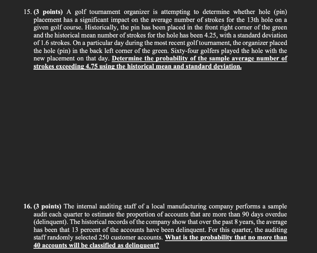 Solved 15. (3 points) A golf tournament organizer is
