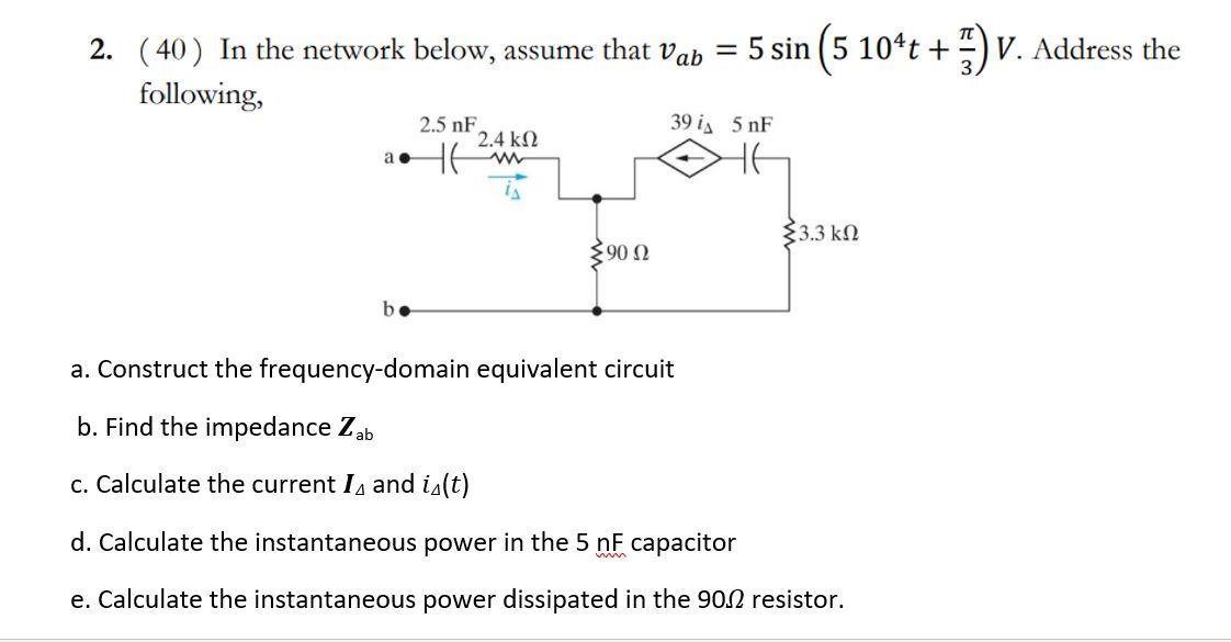 Solved a. Construct the frequencydomain equivalent circuit