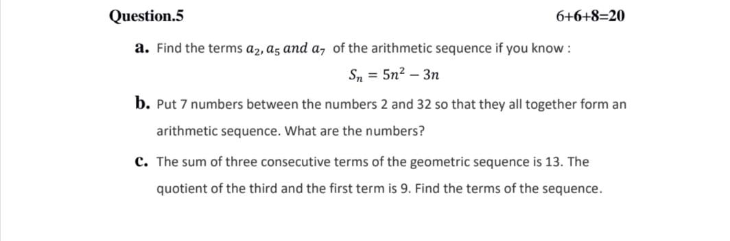 Solved Question 5 6 6 8 A Find The Terms Az As And A Chegg Com