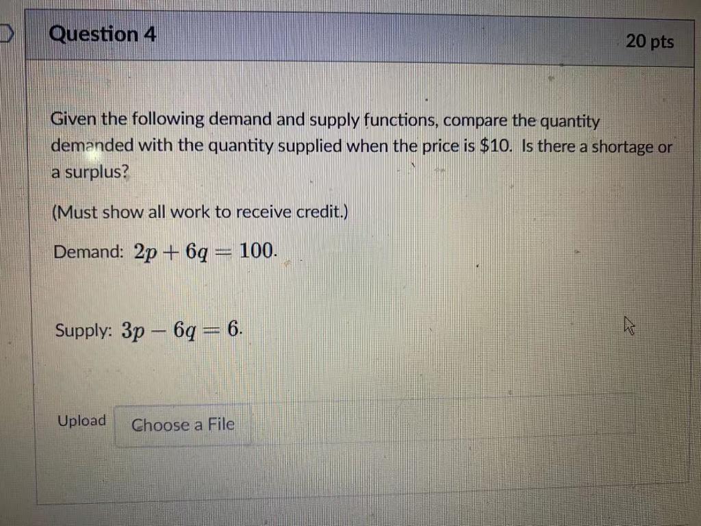 Solved Question 4 20 pts Given the following demand and | Chegg.com