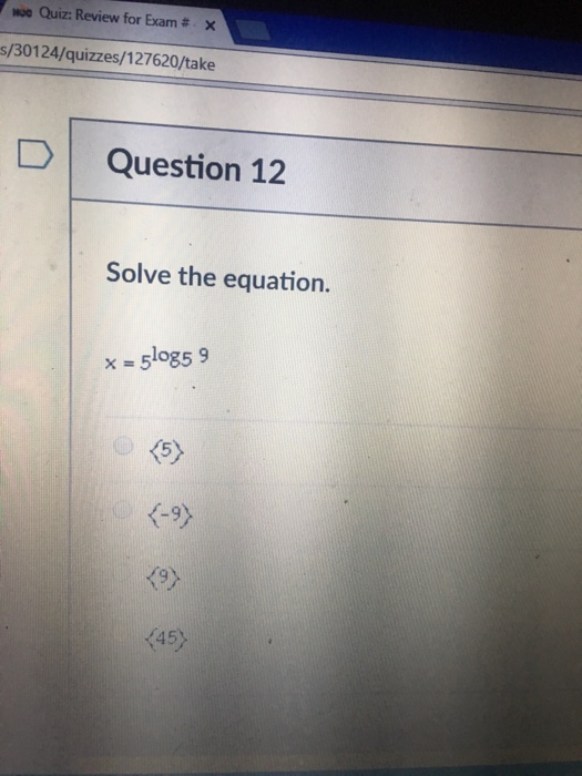 solved-solve-the-equation-x-5-log5-9-5-9-9-chegg