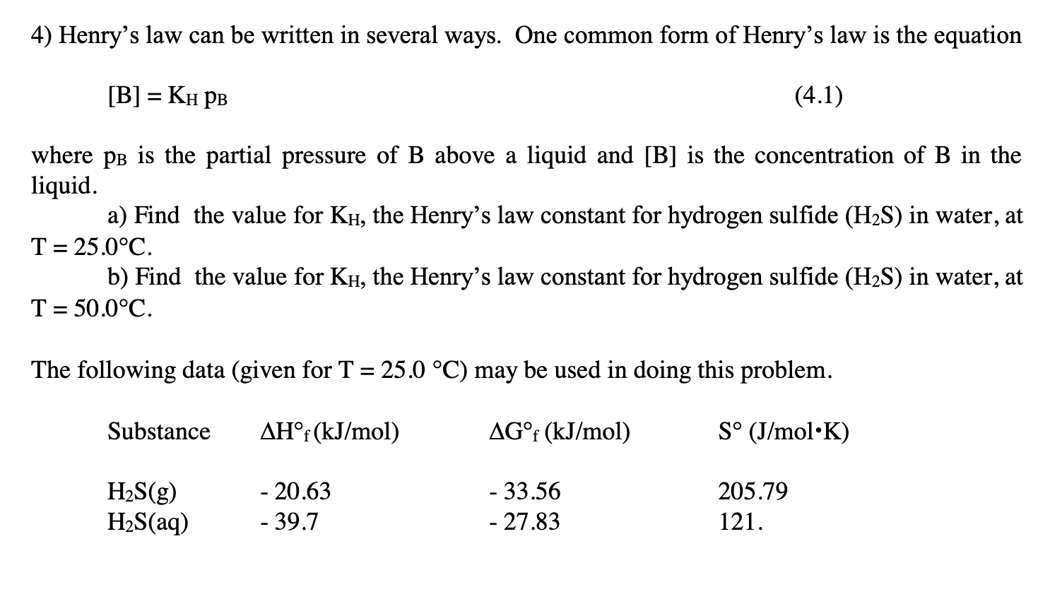 Solved [B]=KHpB Where PB Is The Partial Pressure Of B Above | Chegg.com